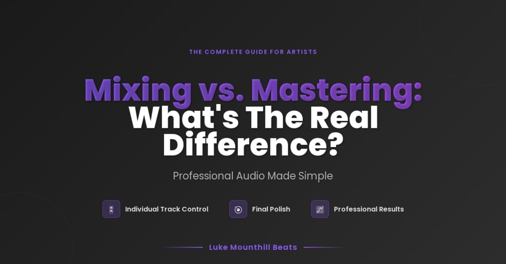 mixing vs mastering whats the real difference featured image